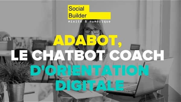 Adabot, votre chatbot coach d’orientation digital