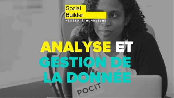 Les métiers de l’Analyse et la Gestion de la donnée