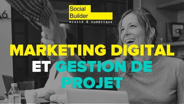 Les métiers du Marketing Digital et Gestion de Projet