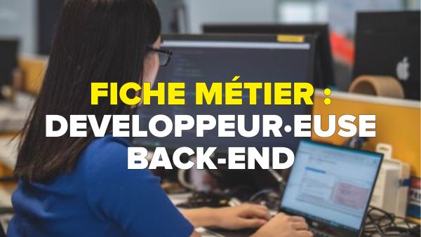 Fiche métier : Développeur.euse Back-End